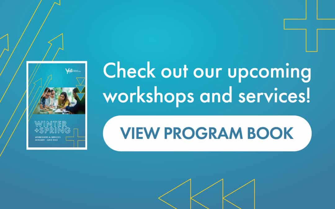 Blue background with yellow arrows pointing upwards and 'Check Out Our Upcoming Workshops and Services!' caption. View Program Book button available.