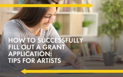 How to Successfully Fill Out a Grant Application: Tips for Artists