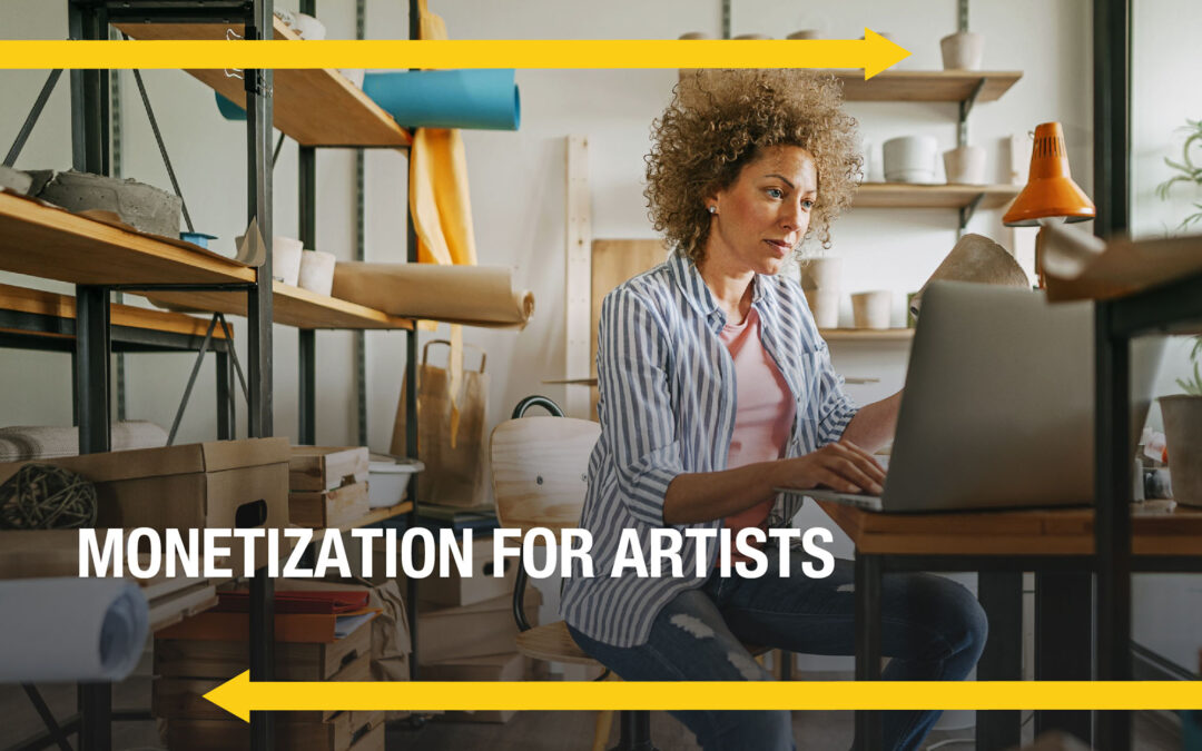 Monetization for Artists