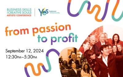 Register Now for the Business Skills for Creative Souls Artists’ Conference: From Passion to Profit